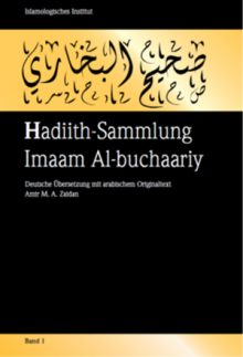 Hadiith-Sammlung Imaam Al-buchaariy Deutsche Übersetzung mit arabischem Originaltext